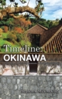 Image for Timeline : Okinawa: A Chronology of Historical Moments in the Ryukyu Islands