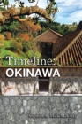 Image for Timeline : Okinawa: A Chronology of Historical Moments in the Ryukyu Islands