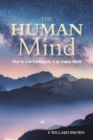 Image for Human Mind: How to Live Intelligently in an Insane World