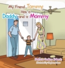 Image for My Friend Tommy Has a Daddy and a Mommy