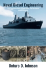 Image for Naval Diesel Engineering : The Fundamentals of Operation, Performance and Efficiency