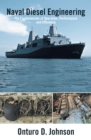 Image for Naval Diesel Engineering: The Fundamentals of Operation, Performance and Efficiency