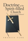 Image for Doctrine of the Spirit-Filled Church : (Revised, Expanded, Enhanced)