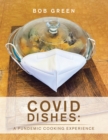Image for Covid Dishes: a Pundemic Cooking Experience