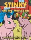 Image for Stinky the Pig Meets Sam