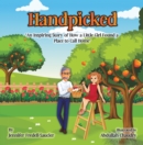 Image for Handpicked: An Inspiring Story of How a Little Girl Found a Place to Call Home