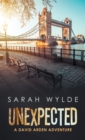 Image for Unexpected: A David Arden Adventure
