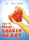 Image for How to Heal a Broken Heart