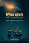 Image for A Messiah with Armed Guards