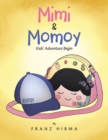 Image for Mimi &amp; Momoy : Kids&#39; Adventure Begin