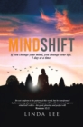 Image for Mindshift: If You Change Your Mind, You Change Your Life. 1 Day at a Time