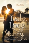 Image for Date. Love. Marry.: Meeting &amp; Finding Your Other Half, Finally.