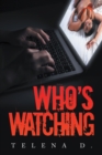 Image for Who&#39;s Watching