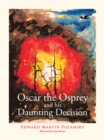 Image for Oscar the Osprey and His Daunting Decision