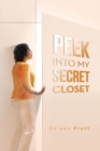 Image for Peek into My Secret Closet