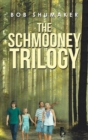 Image for The Schmooney Trilogy