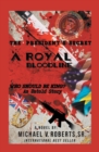 Image for President&#39;s Secret   a Royal Bloodline: Who Should Be King? an Untold Story