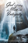 Image for God Is Looking for Men with Integrity