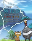 Image for The Wild Adventures of Tiga &amp; Po : An Unlikely Duo