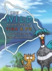 Image for The Wild Adventures of Tiga &amp; Po