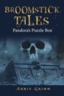 Image for Broomstick Tales : Pandora&#39;s Puzzle Box