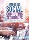 Image for Emerging Social Computing Techniques : Volume 3