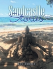 Image for Sandcastle Stories : 12 Years of Sandcastles and Stories
