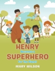 Image for Henry Becomes a Superhero for the Planet