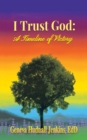 Image for I Trust God: a Timeline of Victory