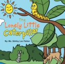 Image for The Lonely Little Caterpillar
