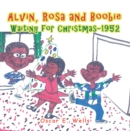 Image for Alvin, Rosa and Boobie, Waiting for Christmas-1952