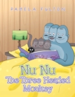 Image for Nu Nu the Three Headed Monkey