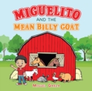 Image for Miguelito and the Mean Billy Goat