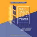 Image for Six Habits of Highly Effective Parents: In Not Leaving the Child to Chance