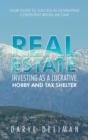 Image for Real Estate Investing as a Lucrative Hobby and Tax Shelter