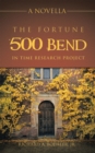Image for Fortune 500 Bend in Time Research Project: A Novella
