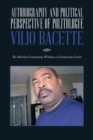 Image for Autobiography and Political Perspective of Politologue Vilio Bacette : The Haitian Community Without a Community Center