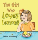 Image for The Girl Who Loves Lemons