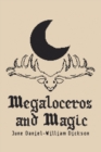 Image for Megaloceros and Magic