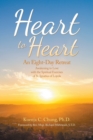 Image for Heart to Heart : An Eight-Day Retreat