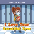 Image for I Love Your Beautiful Eyes