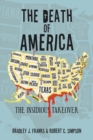 Image for The Death of America : The Insidious Takeover