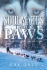 Image for Soulmates with Paws : A Collection of Tales &amp; Tails