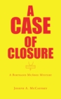 Image for Case of Closure: A Bertrand Mcabee Mystery