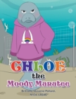 Image for Chloe the Moody Manatee