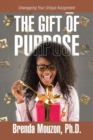 Image for The Gift of Purpose