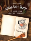 Image for Cooking Book Indian Spice Trade an Anglo-Asian Culinary Experience