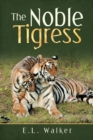 Image for The Noble Tigress