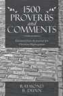 Image for 1500 Proverbs and Comments: Extracted from the Journal of a  Christian Highwayman