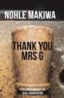 Image for Thank you Mrs G: a colonised mindset to total emancipation